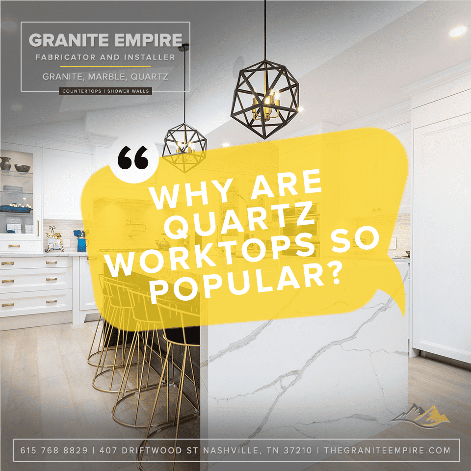 Why are quartz worktops so popular?